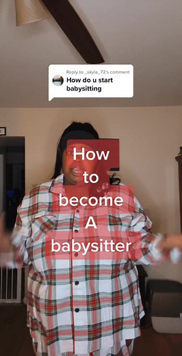 How to Start Babysitting at 13: Tips and Advice