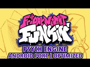 Friday Night Funkin Psych Engine Android Port Optimized