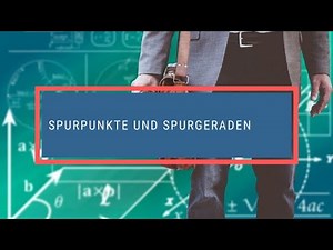 Spurpunkte und Spurgeraden