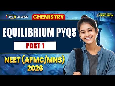 Equilibrium PYQs Part 1 | NEET 2026 (AFMC/MNS) Most Important Questions | Chemistry