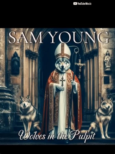 Sam Young - Wolves in the Pulpit #Godfirstalways #samyoungmusic #AMI #newalbum2026 #applemusic