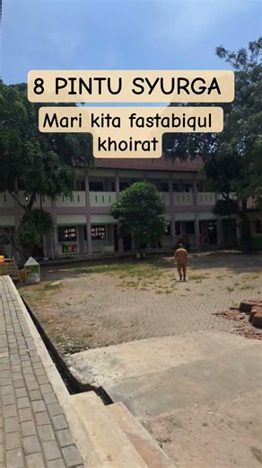 Dunia itu ladang akhirat, ayo kita perbanyak amal agar bisa masuk salah satu pintu syurga.