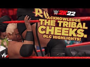 nL Highlights - THE TRIBAL CHEEKS. [WWE 2K22 DLC!]