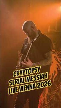 Cryptopsy - Serial Messiah - Live Szene Wien - Vienna 04.02.2026 4K