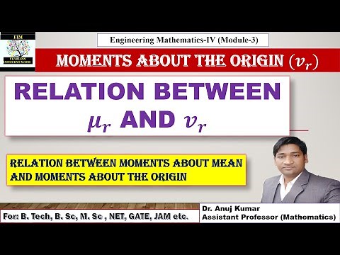 Moments about Origin in Statistics | Relation between Moment about Mean and Moment about Origin