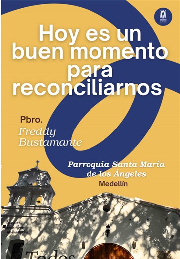 Hoy es un buen momento para reconciliarnos #parroquiasantamariadelosangeles #Psma #todosabordo #reel #reeldiario