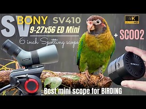 [BIRD PHOTOGRAPHY!] SVBony SV410 9-27X56 ED Spotting scope + SC002 WiFi 3X Eyepiece | Digiscoping