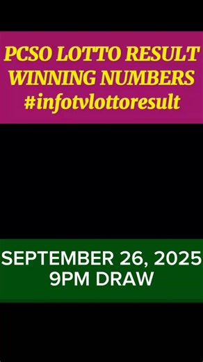 infotvreels: 9PM Draw - September 26, 2025 Lotto PH Winning Numbers #lottoresulttoday #PCSOLottoResultToday | Information TV Educational