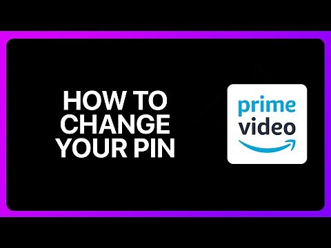How To Change Your Pin On Amazon prime Video Tutorial