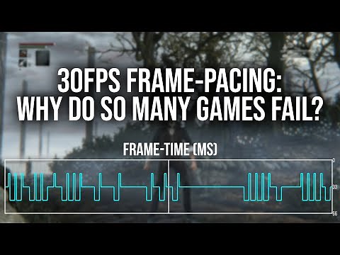 30FPS 'Bad' Frame-Pacing: Why Do So Many Games Get It Wrong?