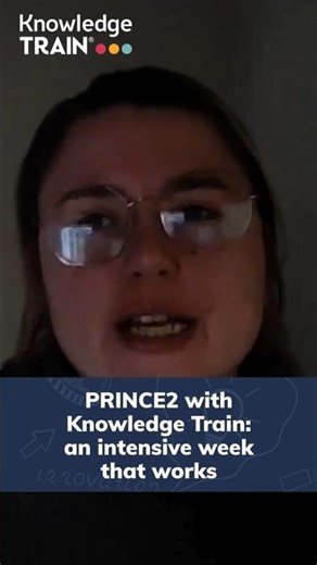 PRINCE2 with Knowledge Train an intensive week that works