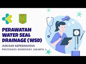 Perawatan Water Seal Drainage (WSD)
