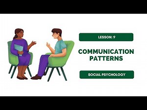 Lesson:9 Communication Patterns,Social Psychology