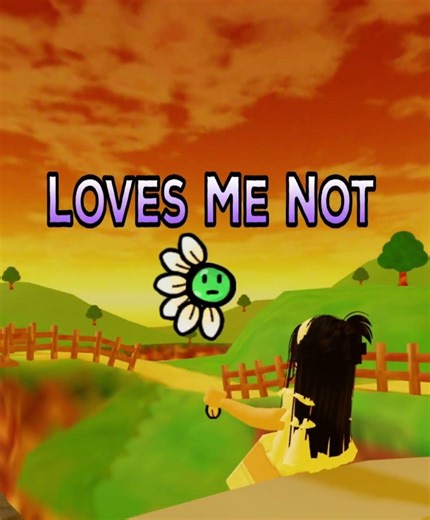 loves me, loves me not…