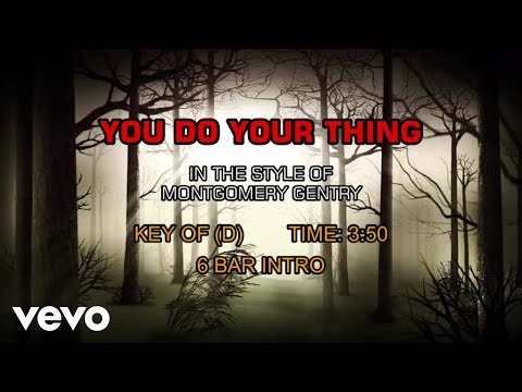 Montgomery Gentry - You Do Your Thing (Karaoke)