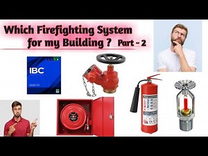 Part-2-Firefighting System Selection l IBC & NFPA Code requirements l Buildings Occupancy Types