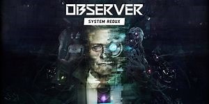 Observer: System Redux (Mini RECENZE) | Alza.cz