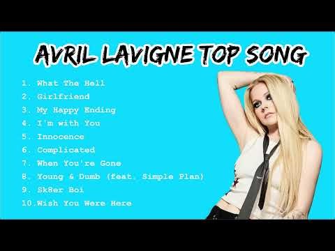 Avril Lavigne Top Hits Playlist | Top Songs Playlist (All Time Favorites)