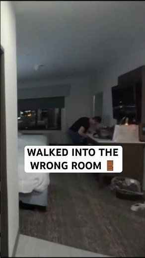 Drunk and walked into the wrong hotel room 🚪