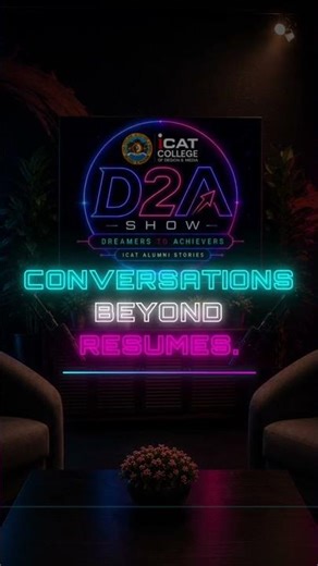 D2A show by ICAT Alumni, Coming soon Dreamers to Achievers #d2a
