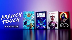 French Touch VR Bundle : 4 jeux VR de studios indépendants français