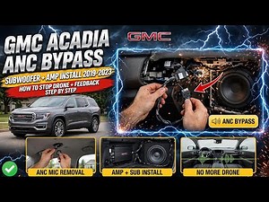 19-23 GMC Acadia Active noise canceling ANC Bypass when installing subwoofer and amplifier