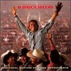 Various - 8 Seconds (Original Motion Picture Soundtrack)