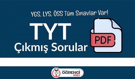 TYT Çıkmış Sorular PDF (Son 10 Yılın) - Öğrenci Kozu