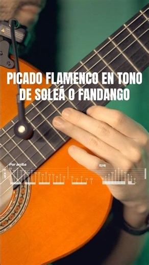 Picado de guitarra flamenca por arriba tono de Soleá o Fandango #guitarra #flamenca #solea #picado