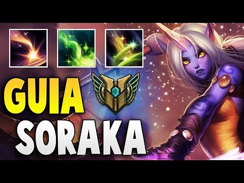 📖¡COMO JUGAR SORAKA SUPPORT S13! | CONSEJOS, COMBOS, RUNAS, BUILD, ETC. | GUIA SORAKA S13