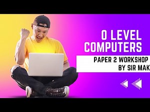 O Level Computer Science Paper 2 | Fast Track WS 4 lecture 1 | 2023 | New Syllabus #MAK #CS