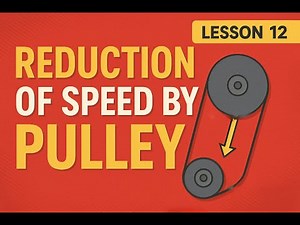 How Pulleys Reduce Speed | Mechanical Power Transmission Explained