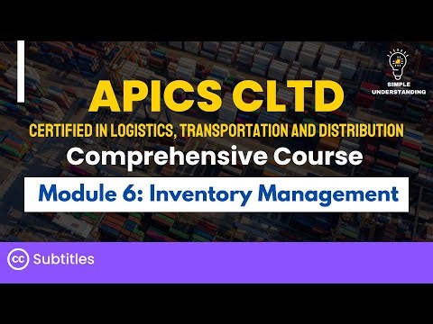 APICS CLTD Module 6 Inventory Management Full Course (45 min)