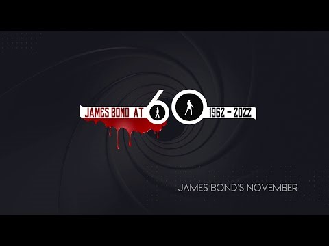 James Bond at 60 - November