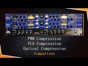 Comparing Compression Types: PWM vs VCA vs Optical