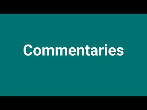 'Commentaries' Meaning and Pronunciation