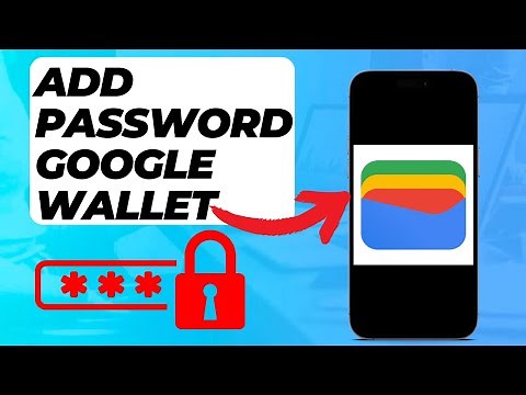 How To Add Password To Google Wallet (Super Easy)