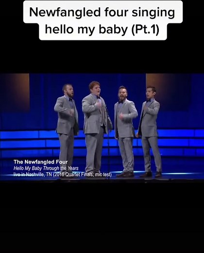 Newfangled Four Singing Hello My Baby (Pt.1) Highlights