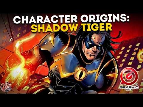 SHADOW TIGER ORIGINS AND BACKSTORY - GRAPHIC INDIA UNIVERSE | EPISODE 4