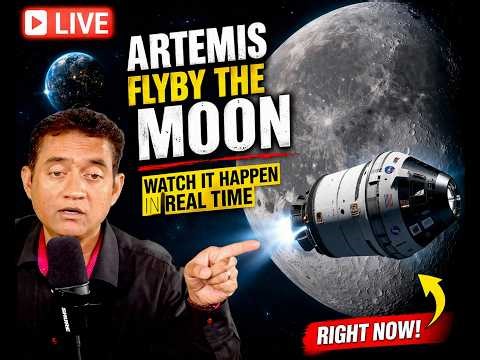 LIVE: Artemis Flyby the Moon - Watch It Happen in Real Time
