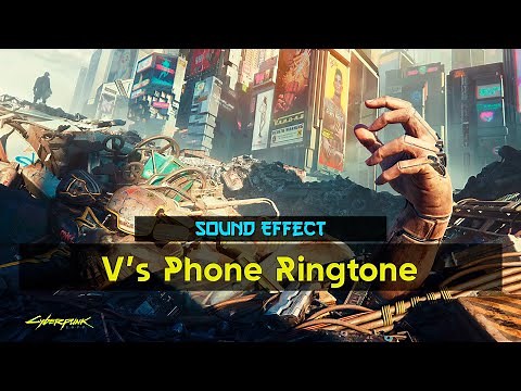 Cyberpunk 2077 | V's Phone Ringtone [Sound Effect]