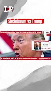 Sheinbaum responde a Trump #shorts