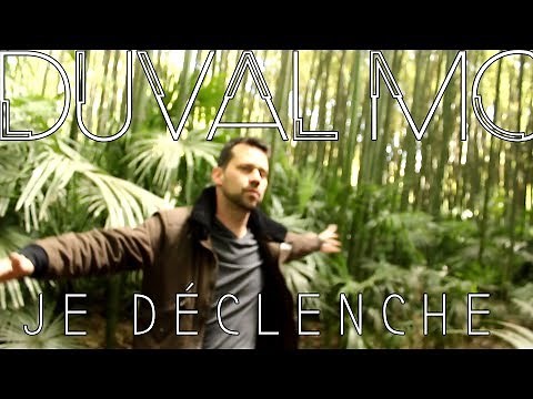 Duval MC - Je Déclenche