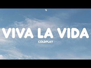 Coldplay - Viva la Vida (Lyrics)
