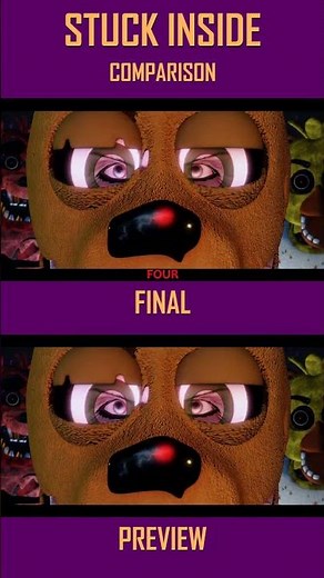 Stuck Inside Preview and Final Comparison #fnaf #fivenightsatfreddys #williamafton