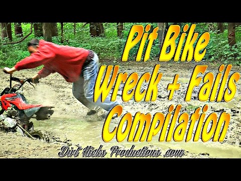 DIRT HICKS - PIT BIKE CRAZY WRECKS + FUNNY FAILS COMPILATION