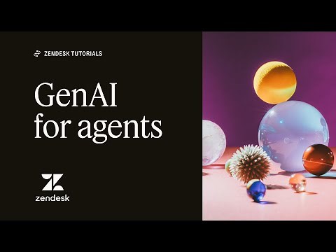 Zendesk Tutorials: Generative AI for Agents