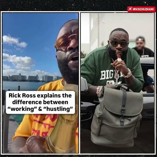 RICK ROSS BREAKS DOWN WHY "WORKING" AND "HUSTLING" ARE NOT THE SAME THING!