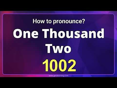 How to pronounce 1002 in English correctly