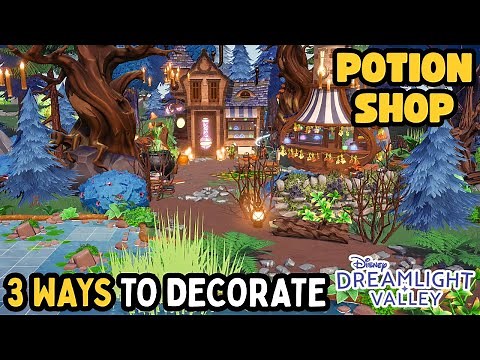 3 WAYS TO DECORATE~POTION BREWER'S HOUSE & WITCHY POTION SHOP~DISNEY DREAMLIGHT VALLEY